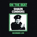Shaun Connors - On the Beat