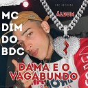 MC Dim do BDC - Mandona