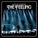 The Feeling - Join With Us Live