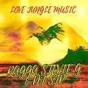 Ragga Stevie G Dj Stp - Love Jungle Music Dub
