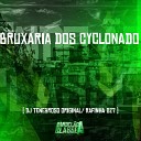 DJ TENEBROSO ORIGINAL DJ Rafinha dz7 - Bruxaria dos Cyclonados