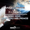 Angel Beats DJ Dean - May God Give You His Peace Club Mix