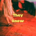 The Colleagues - They Know