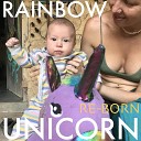 You are Magic - Rainbow Unicorn Re Born