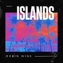 Robin Wins - Islands