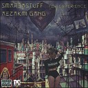 Smarsastuff, Aezakmi Gang - For Experience