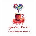 Tha Movement KE Wamvii - Java Love