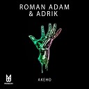 Roman Adam Adrik - Akeho Original Mix