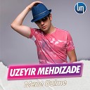 Uzeyir Mehdizade - Не Смейся Надо Мной