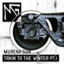 Murena Gun - Train to the Winter Pt 1