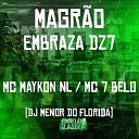 mc 7 belo Mc Maykon NL DJ Tobirama - Magr o Embraza Dz7