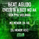 MC Menor da VG DJ Menor Vex - Beat Agudo Encosta a Bct no Ak Vem pra…