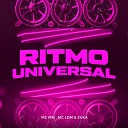 Mc Mn MC Zuka MC LDM - Ritmo Universal