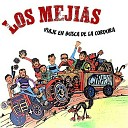 Los Mejias - Que no me lo creo