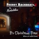 Freddy Backbeat - It s Christmas Time When you walked away