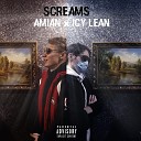 Icy Lean AMIAN - Screams