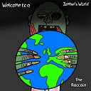 The Raccain - Welcome to a Zombie s World