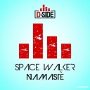 Space Walker - Namast Enea Marchesini Big Room Hero Remix