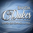 Banda los Dukes de Coyuca de Catal n Guerrero - Mujeres celosas