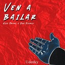 Alex Praul feat Don Pierce - Ven a Bailar