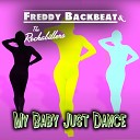 Freddy Backbeat - My Baby Just Dance