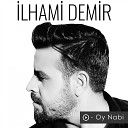 lhami Demir - Oy Nabi