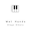 Diego Dibala - Wet Hands From Minecraft