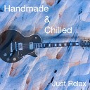 Handmade Chilled - Dreamy Rhodes Mix
