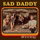 Sad Daddy - Back in Arkansas