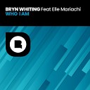 Bryn Whiting feat Elle Mariachi - Who I Am