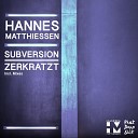 Hannes Matthiessen - Subversion Original Mix