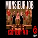 Monsieur Job - Estoy Ready Pa Ti