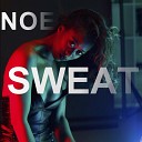 NOE - Sweat