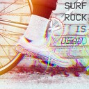 Surf Rock is Dead - Zen A