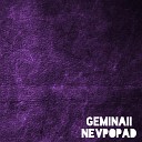 GEMINAII - NEVPOPAD