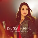 Nora Isabel - Tu Gracia Me Alcanz