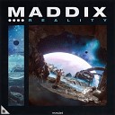 Maddix - Reality Extended Mix