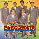 Grupo Internacional Elegancia - Me Volv a Enamorar En Vivo