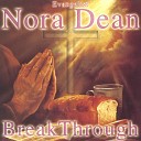 Nora Dean - He Set Me Free