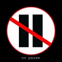 No Pause - Brown Paper Bag