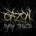 GAZON - Сквозь сны