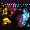 Excess feat Valery D - Get Closer Radio Mix Euroda