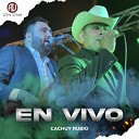 Cachuy Rubio - El Corrido Del R A En Vivo