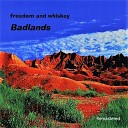 Freedom and Whiskey - Not Another Sunrise Remastered 2021