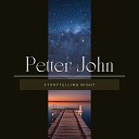 Petter John - The Majestic Story Rise And Fall