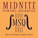 Midnite String Quartet - Come Away with Me