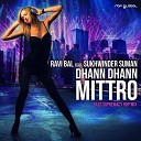 Ravi Bal feat Sukhwinder Suman - Dhann Dhann Mittro Bass Supremacy RBP Mix