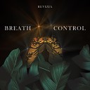 Revizia - Breath Control
