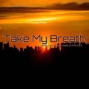 Jason Lauv feat Weeknd Warriorz - Take My Breath
