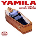 El Funky Maykel Osorbo - Yamila